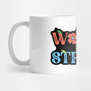 Women Are Strong Mug